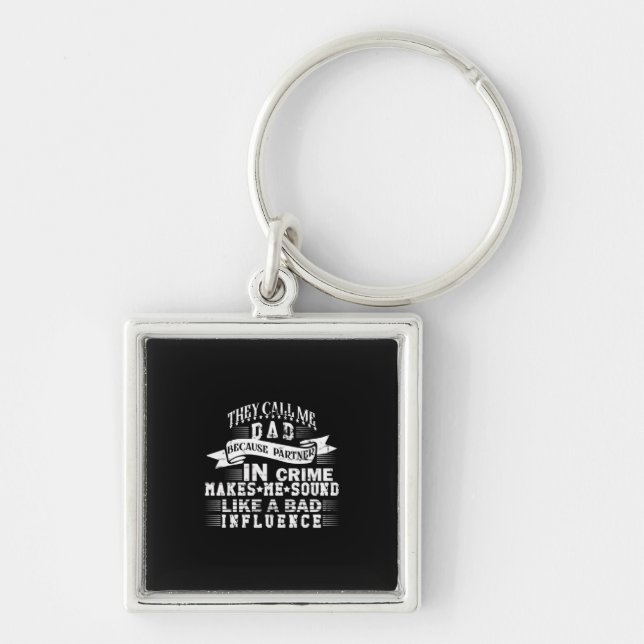 Grandfather Quotes | They Call Me Dad Key Ring (Front)