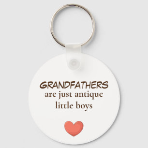 Grandfathers are boys  keychains