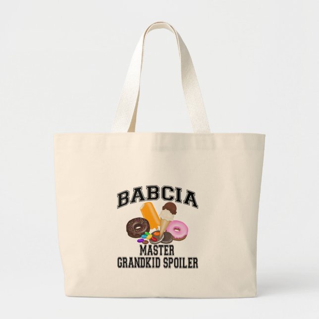 Grandkid Spoiler Babcia Large Tote Bag (Front)