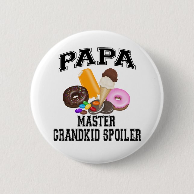 Grandkid Spoiler Papa 6 Cm Round Badge (Front)