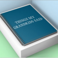 Grandkids Funny Things they Said for Grandparents