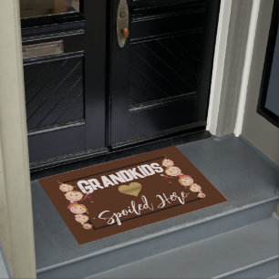 Grandkids Spoiled Here Doormat