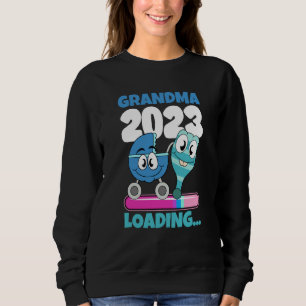 Grandma 2023 Loading  2 Sweatshirt