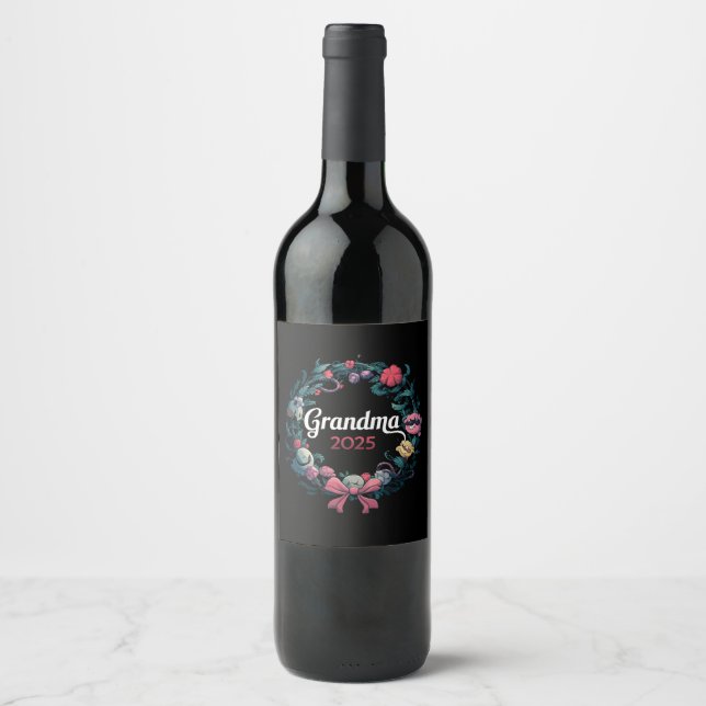 Grandma 2025 For New Grandmother Gift Wine Label (Front)