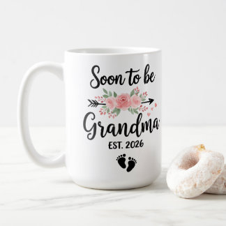 Grandma 2026 Soon to be Grandma 2026 Coffee Mug