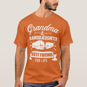 Grandma and granddaughter best friends for life T-Shirt
