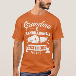 Grandma and granddaughter best friends for life T-Shirt