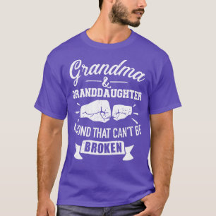 Grandma and granddaughter bond that cant be broken T-Shirt