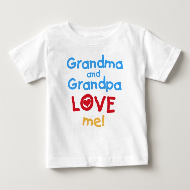 Grandma and Grandpa Love Me Baby T-Shirt (Front)