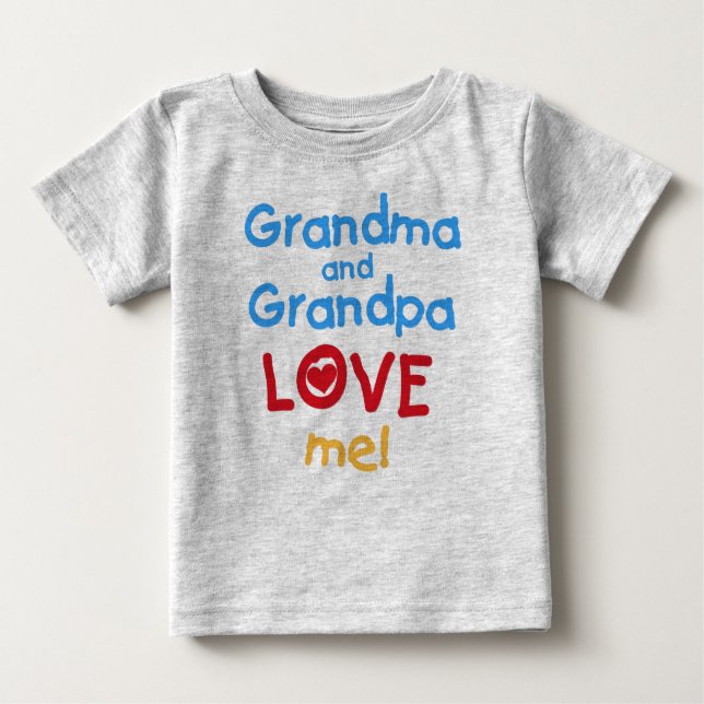 Grandma and Grandpa Love Me Baby T-Shirt (Front)