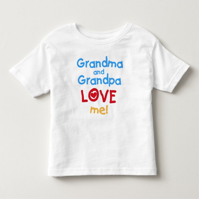 Grandma and Grandpa Love Me Toddler T-Shirt (Front)