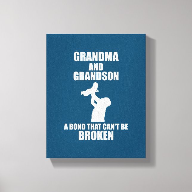 Grandma And Grandson A Bond That Cant Be Broken Canvas Print (Front)