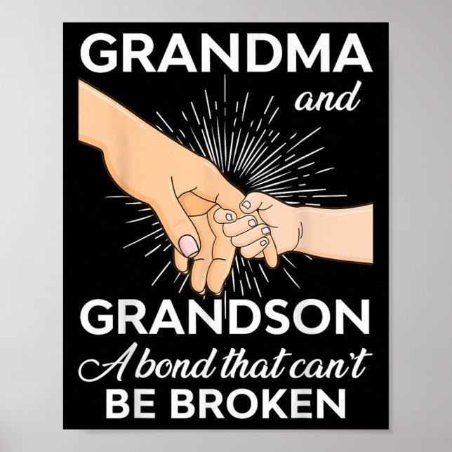 Grandma And Grandson A Bond That Can't Be Broken  Poster (Front)
