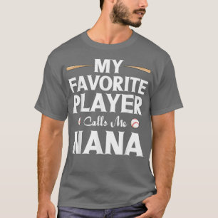 Grandma Baseball Lover My Favourite Player Calls T-Shirt