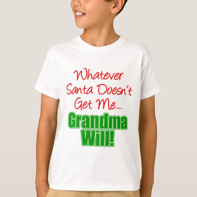 Grandma Better Than Santa T-Shirt (Front)
