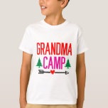 Grandma camp T-Shirt<br><div class="desc">Grandma camp</div>