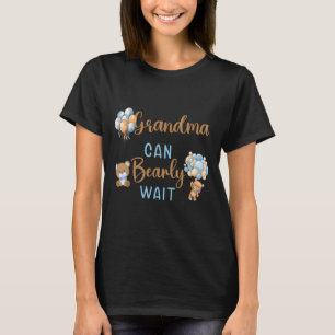 Grandma Can Bearly Wait Gender Neutral Baby Shower T-Shirt