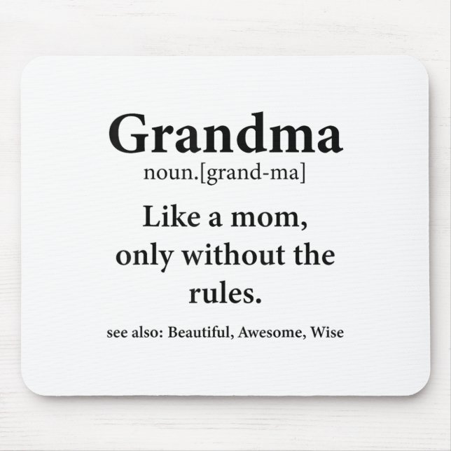 Grandma Definition Like Mum Without Rules Funny Gr Mouse Pad (Front)