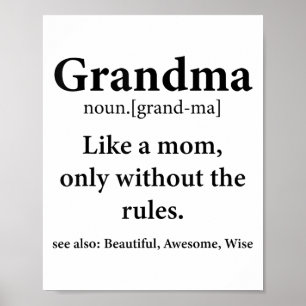 Grandma Definition Like Mum Without Rules Funny Gr Poster