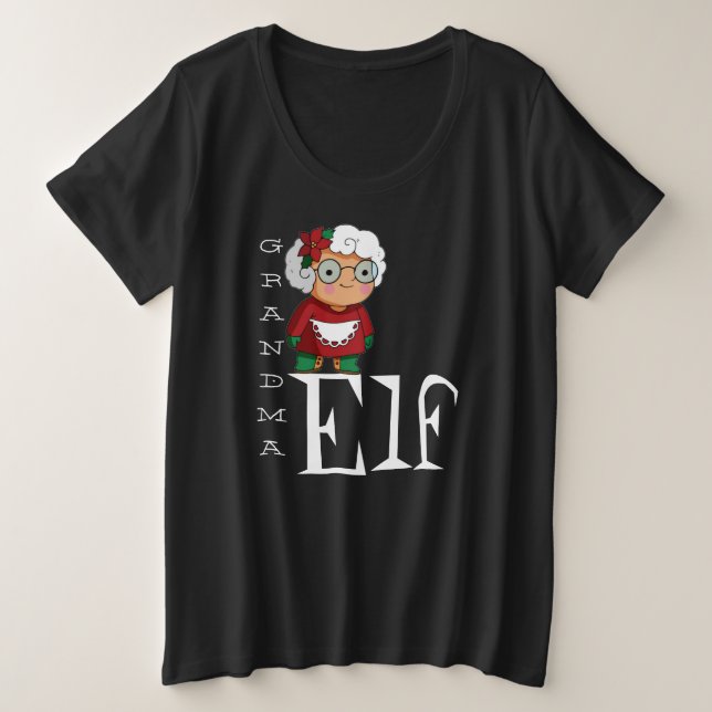 Grandma Elf Holiday Christmas Black White Text Plus Size T-Shirt (Design Front)