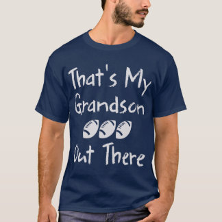 Grandma Football That's My Grandson Out There T-Shirt