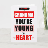 Grandma Funny Young at Heart Humourous Birthday
