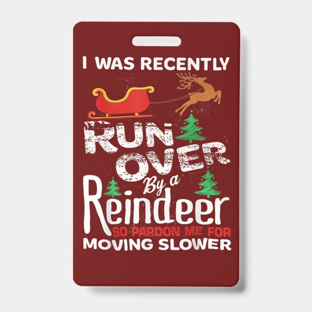 Grandma Got Run Over By A Reindeer Christmas So Pa ID Badge (Front)