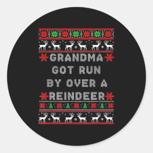 Grandma Got Run Over By A Reindeer Ugly Costume Fu Classic Round Sticker