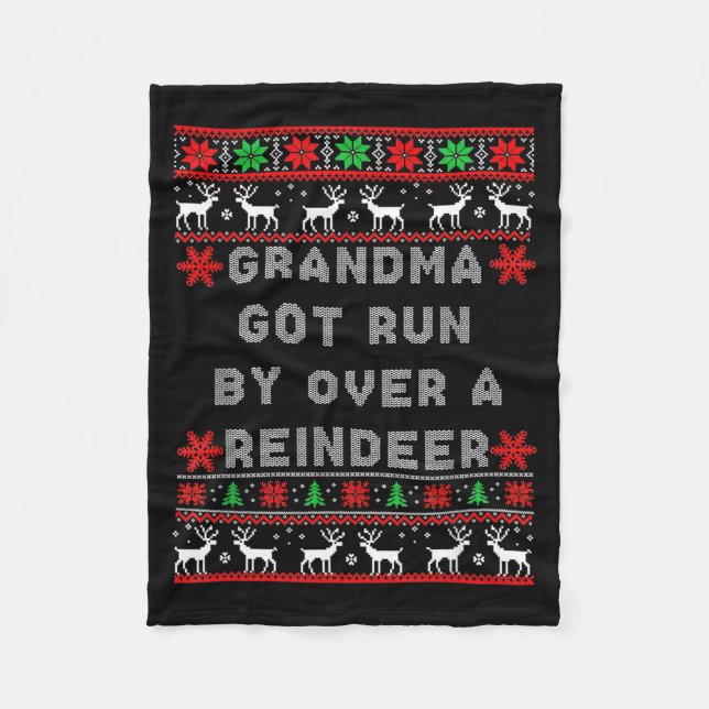 Grandma Got Run Over By A Reindeer Ugly Costume Fu Fleece Blanket (Front)
