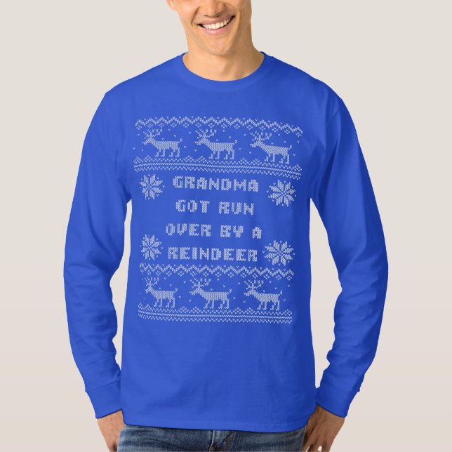 Grandma Got Run Over by A Reindeer Ugly Sweater (Front)