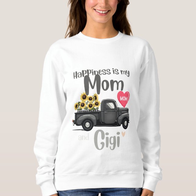Grandma Happiness Is my Mum And Gigi T-Shirt Sweatshirt (Front)