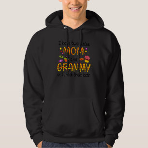 Grandma I Have Two Title Mum And Grammy Hoodie