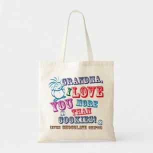 Grandma I Love You More Than Cookies! Tote Bag