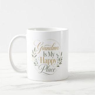 Grandma Is My Happy Place Coffee Mug
