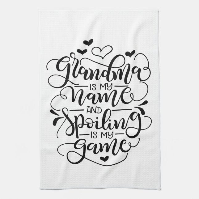Grandma is my name, and spoiling is my game tea towel (Vertical)