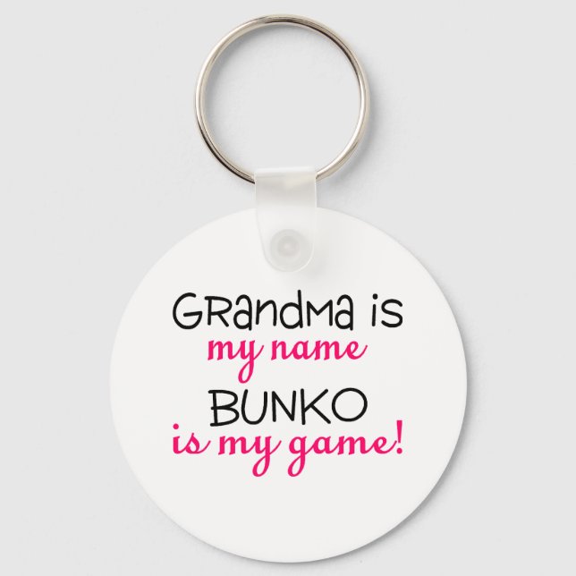 Grandma Is My Name Bunko Is My Game Key Ring (Front)