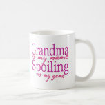 Grandma is my Name Coffee Mug<br><div class="desc">For grandmas who love to spoil their grandkids. Perfect gift for grandparents day</div>