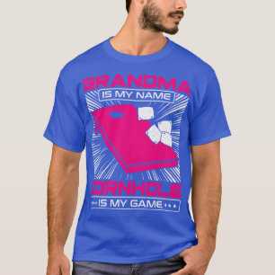 Grandma Is My Name Cornhole Is My Game  T-Shirt