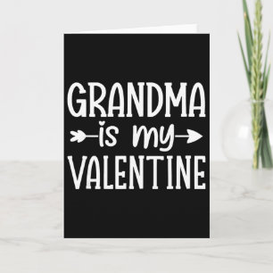 Grandma Is My Valentine Card
