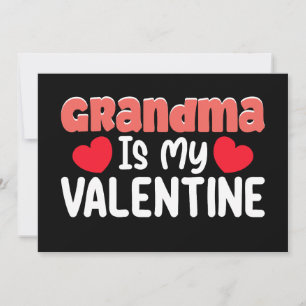 Grandma Is My Valentine Day Family Son Daughter Invitation