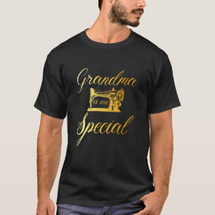 Grandma Is Sew Special Cute Grandma Sewing Machine T-Shirt