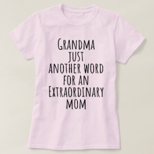Grandma Just Another Word For Extraordinary Mum T-Shirt