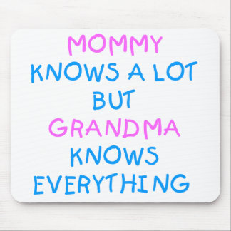 Grandma knows everything | Mother's Day Gift Mouse Pad
