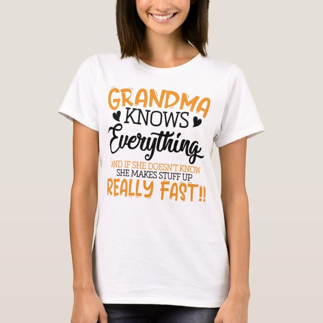 Grandma Knows Everything T-Shirt (Front)
