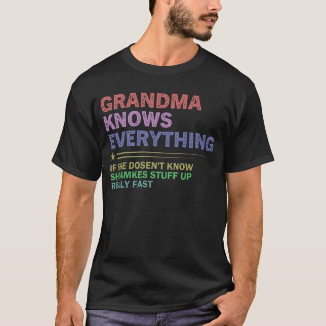 Grandma Knows Everything T-Shirt (Front)