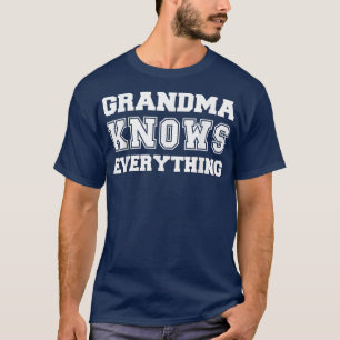 Grandma Knows Everything T-Shirt Copy