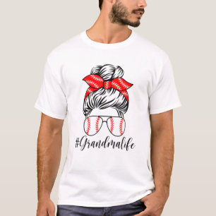 Grandma Life Baseball Grandma Life Messy Bun Funny T-Shirt