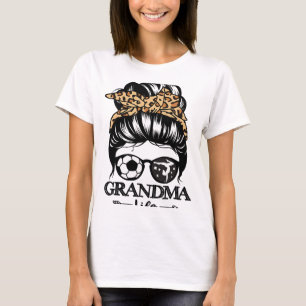 Grandma Life Messy Bun Hair Funny Soccer Gymnastic T-Shirt