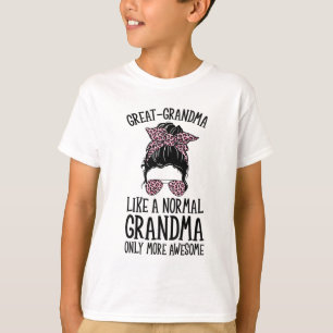 Grandma Like A Normal Grandma Only More Awesome Mo T-Shirt