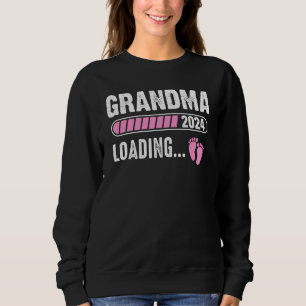 Grandma Loading 2024 Baby Announcement Promoted To Sweatshirt